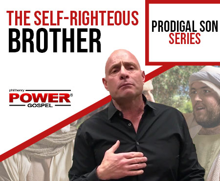 FIVE MIN. POWER MESSAGE #40: Don’t be the Self-Righteous Brother! (Prodigal Son Series)