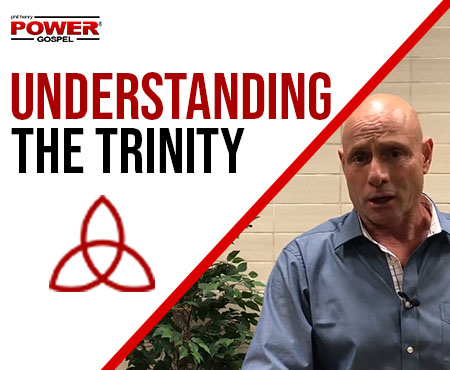 FIVE MIN. POWER MESSAGE #65: Understanding The Trinity (is it in the bible?) 5-13-18