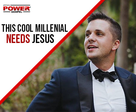 FIVE MIN. POWER MESSAGE #70: This cool millennial needs Jesus?