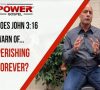 FIVE MINUTE POWER MESSAGE #89: What If I’m Wrong About God Saving All? (Feat. Rev. Peter Hiett)