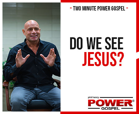 TWO MINUTE POWER MESSAGE #103: Do We See Jesus (in the Coronavirus Crisis)?