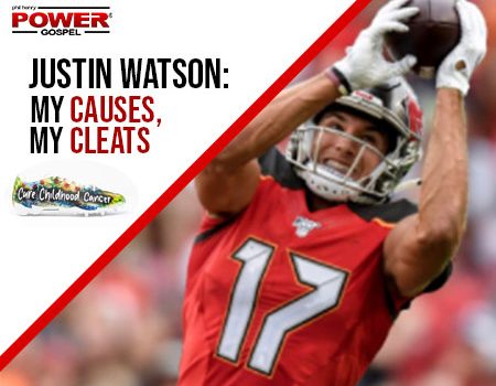 FIVE MINUTE POWER MESSAGE #119: Justin Watson – My Causes, My Cleats