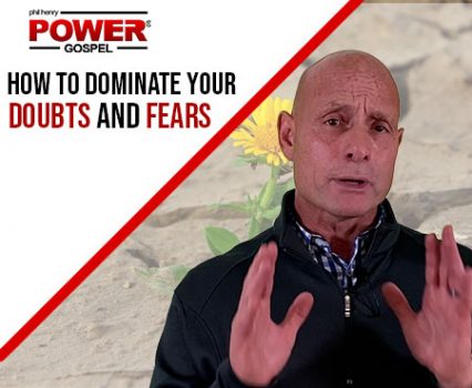 How to Dominate Your Doubts and Fears! FIVE MIN. POWER MESSAGE #135