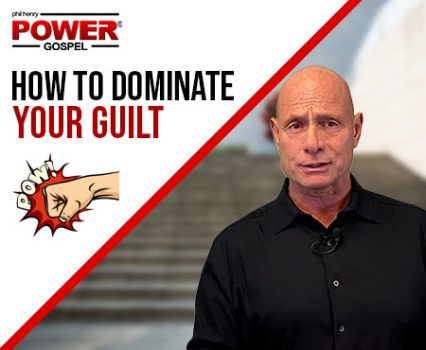 How to Dominate Your Guilt. FIVE MINUTE POWER MESSAGE #137
