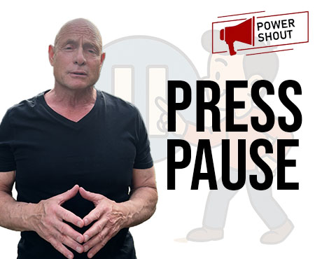 Press Pause. POWER SHOUT #172
